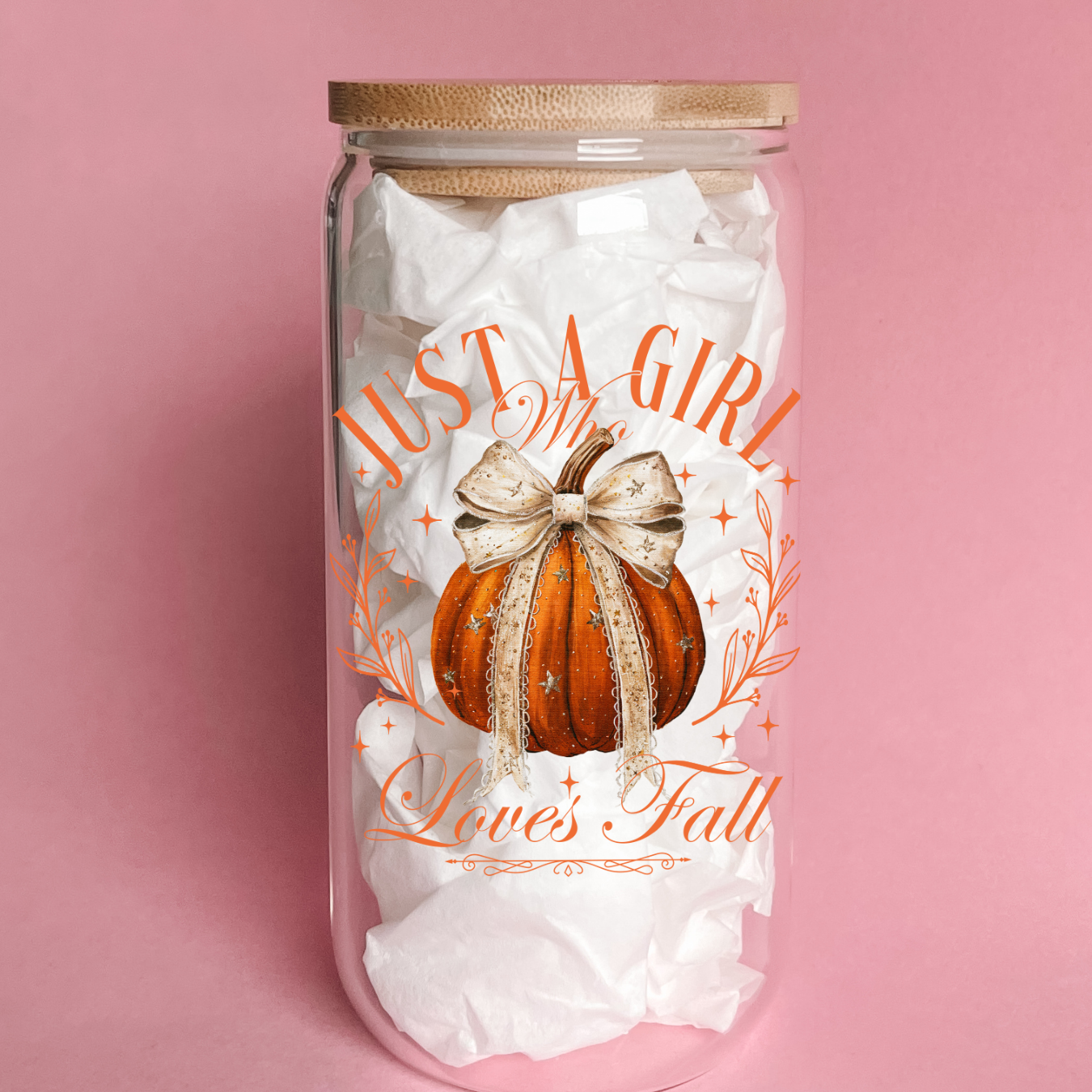 “Just a girl who Loves Fall” 16/20 oz Glass Can