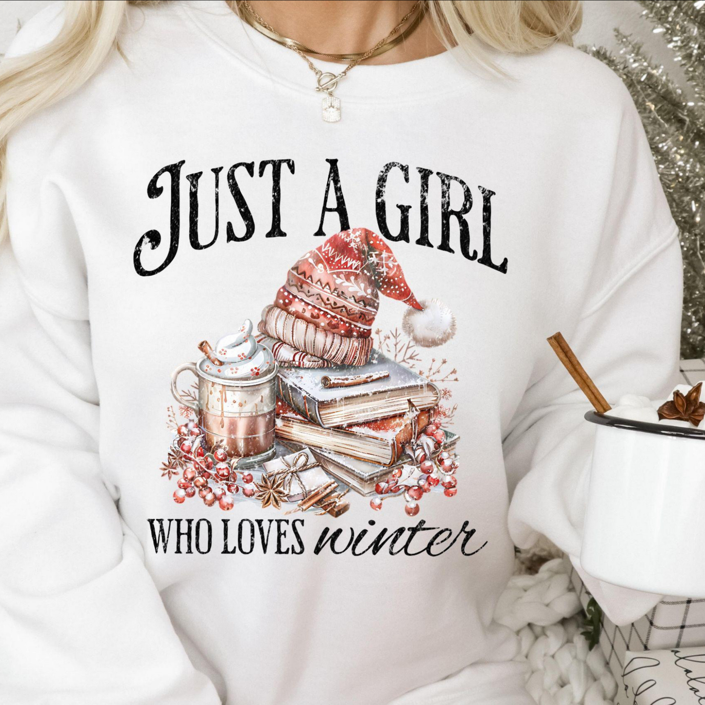 “Just a Girl who loves Winter” T.shirt/Sweatshirt